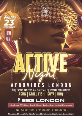 ACTIVE FRIDAY NIGHT @ 553 LONDON