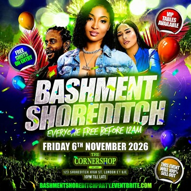 Bashment Shoreditch Party - Free Before Midnight