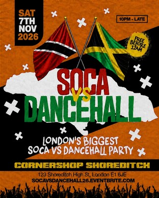 Soca Vs Dancehall Shoreditch – Everyone Free Before 12AM