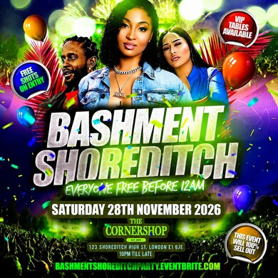 Bashment Shoreditch Party - Free Before Midnight