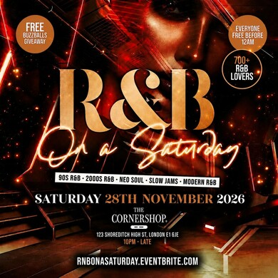 R&B On A Saturday - Shoreditch Free RnB Party