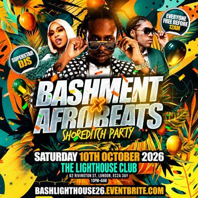 Bashment X Afrobeats - Shoreditch Party - Everyone Free Before 12AM
