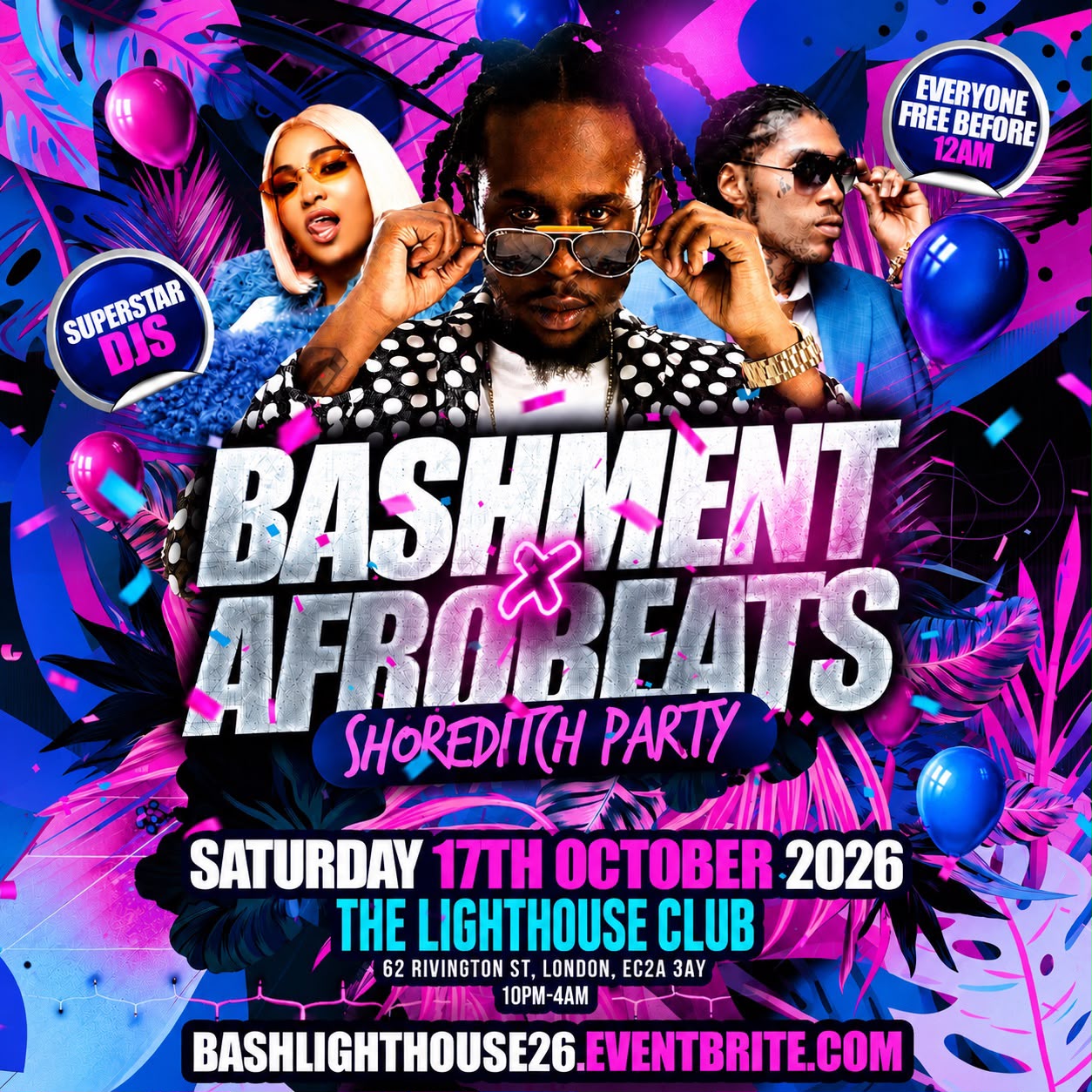 Bashment X Afrobeats - Shoreditch Party - Everyone Free Before 12AM