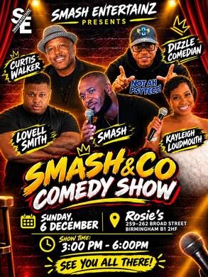 SMASH & CO COMEDY SHOW!!!