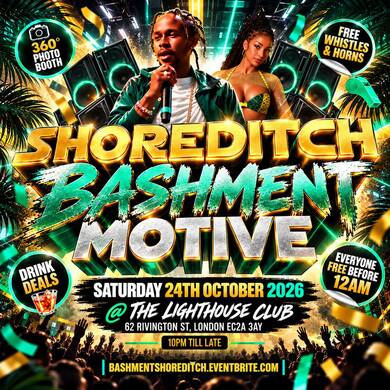 Shoreditch Bashment Motive - Everyone Free Before 12AM
