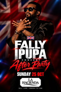 FALLY IPUPA CONCERT AFTER PARTY SUNDAY OCT 25th @ LA HACIENDA                                                                                       