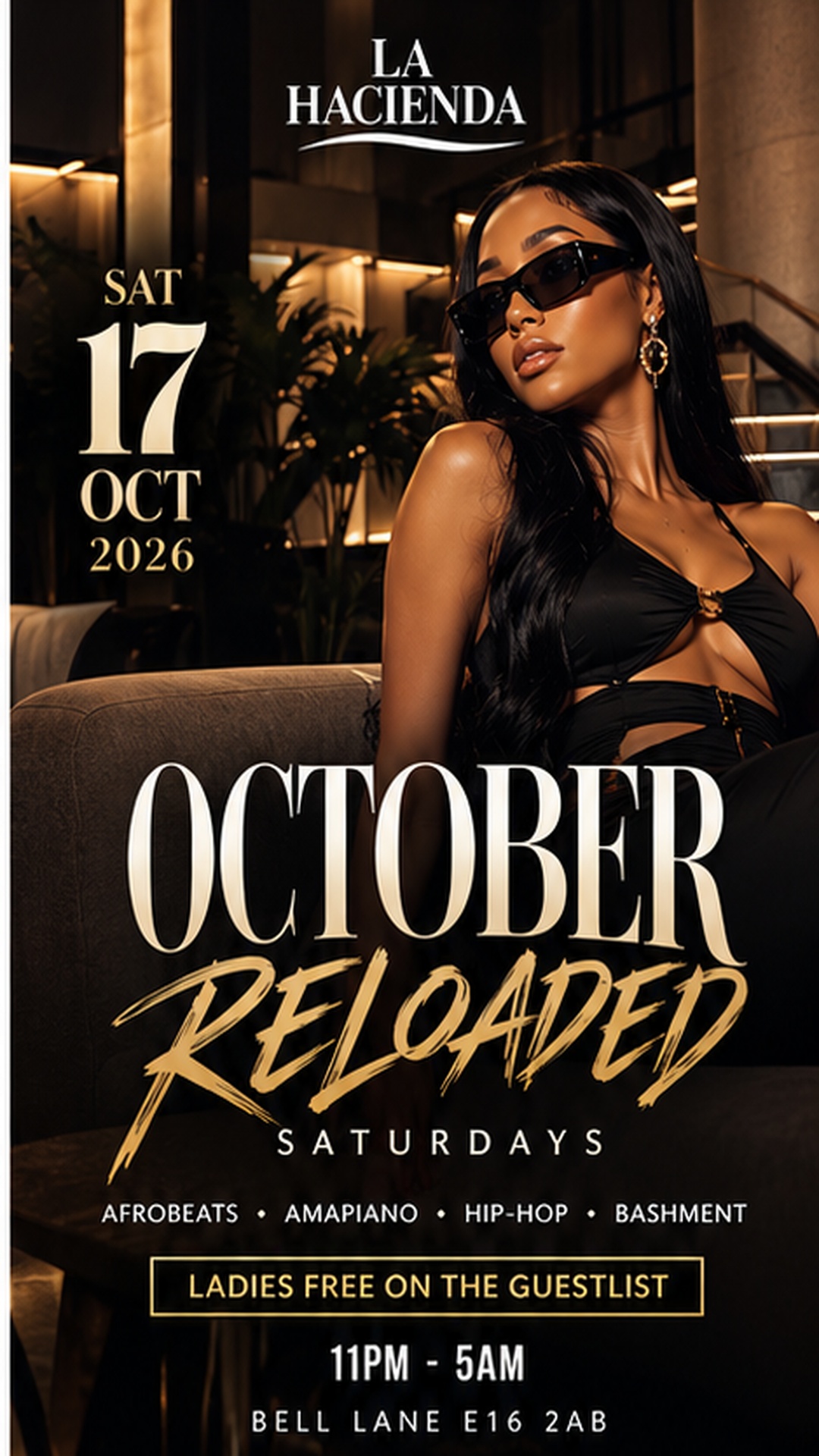 RELOADED SATURDAYS | 17th OCT @ LA HACIENDA E16 2AB 