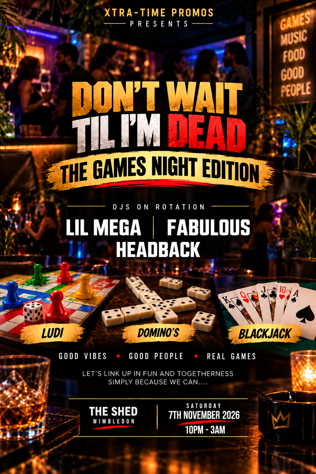 Dont Wait Til I'm Dead - The Games Night Edition