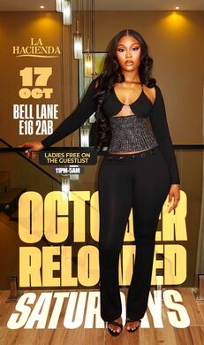 OCTOBER RELOADED SATURDAYS AT  LA HACIENDA 17TH OF OCTOBER