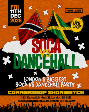 Soca Vs Dancehall Shoreditch – Everyone Free Before 12AM